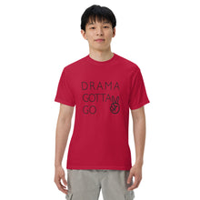 Load image into Gallery viewer, Men’s Drama Gotta Go garment-dyed heavyweight t-shirt