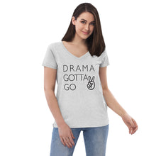 Load image into Gallery viewer, Women’s Drama Gotta Go recycled v-neck t-shirt