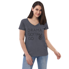 Load image into Gallery viewer, Women’s Drama Gotta Go recycled v-neck t-shirt
